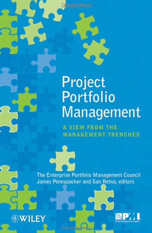 Project Portfolio Management: A View From The Management Trenches [Book]