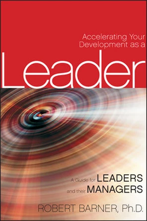 Cover Page - Accelerating Your Development as a Leader: A Guide for ...