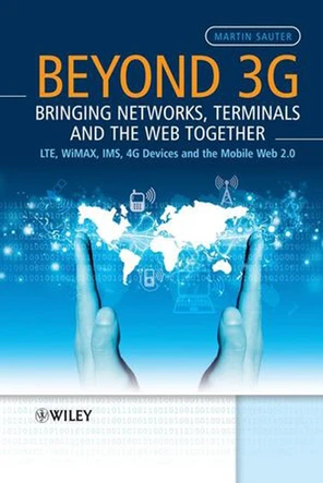 Beyond 3G – Bringing Networks, Terminals and the Web Together: LTE ...