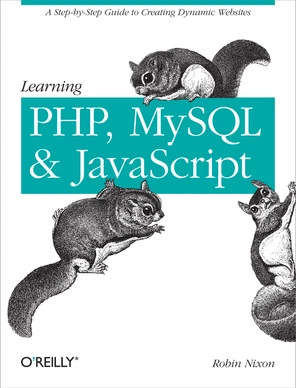 Bringing It All Together - Learning PHP, MySQL, and JavaScript [Book]