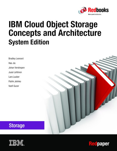 IBM Cloud Object Storage Concepts and Architecture System Edition [Book]