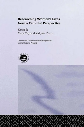 Cover - Researching Women's Lives From A Feminist Perspective [Book]