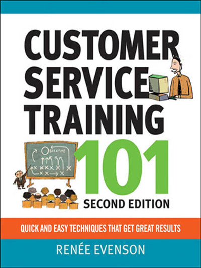 1 Taking Your First Steps: The Basics - Customer Service Training 101 ...
