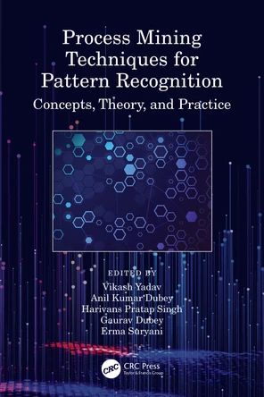 Process Mining Techniques for Pattern Recognition [Book]