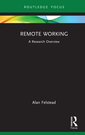 5 Remote Working and the Employee - Remote Working [Book]