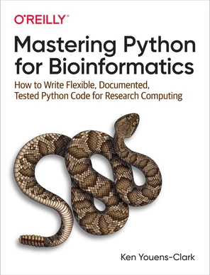 Mastering Python for Bioinformatics [Book]