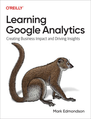 4. Data Storage - Learning Google Analytics [Book]