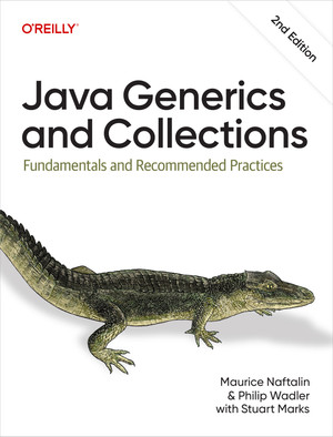 Java Generics and Collections, 2nd Edition [Book]