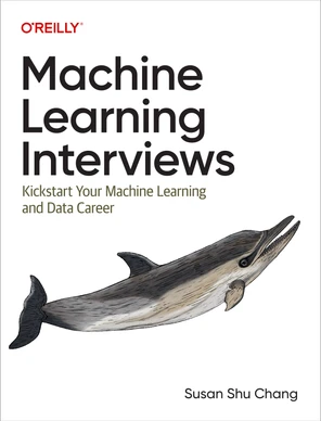 Machine Learning Interviews [Book]