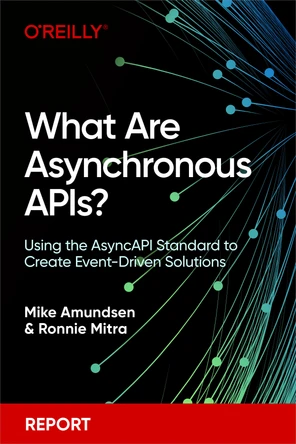 What Are Asynchronous APIs? [Book]