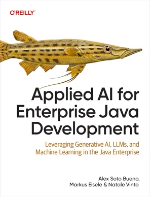 Applied AI for Enterprise Java Development [Book]