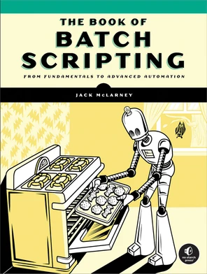1. Batch - The Book of Batch Scripting [Book]