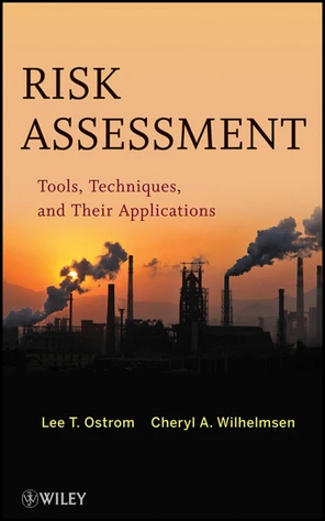 Risk Assessment: Tools, Techniques, and Their Applications [Book]