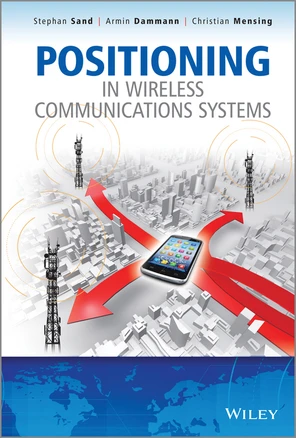 Positioning in Wireless Communications Systems [Book]