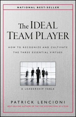The Ideal Team Player - The Ideal Team Player [Book]
