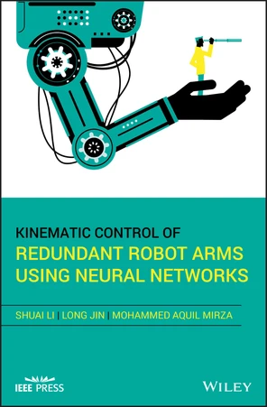 1 Zeroing Neural Networks for Control - Kinematic Control of Redundant ...
