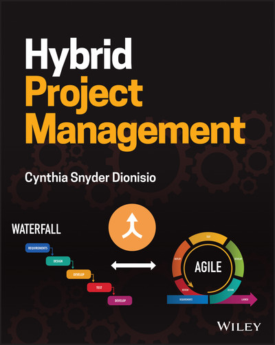 2 Choosing a Development Approach - Hybrid Project Management [Book]