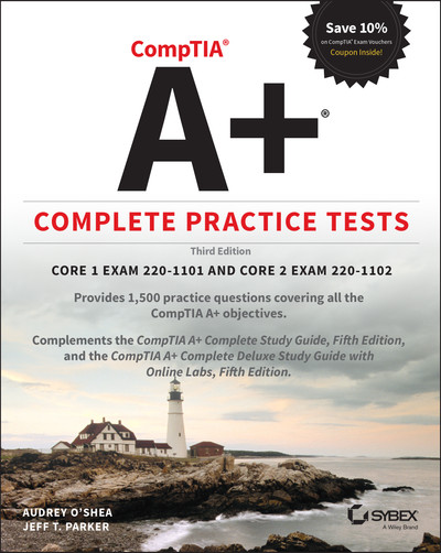 CompTIA A+ complete practice tests Core 1 Exam (220-1101) and Core 2 Exam (220-1102)