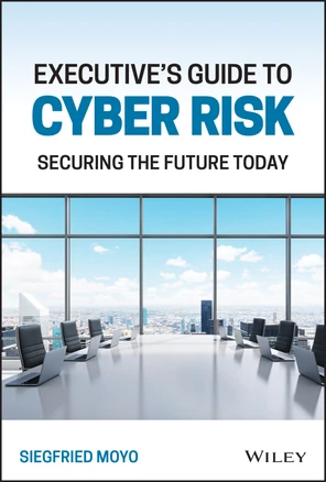 Executive's Guide to Cyber Risk [Book]