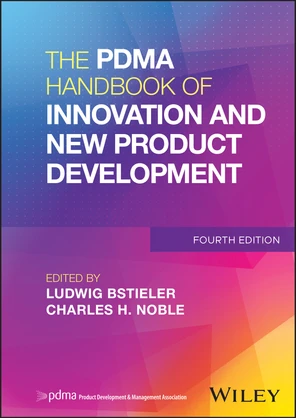 The PDMA Handbook of Innovation and New Product Development, 4th ...
