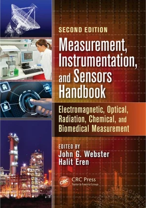 Measurement, Instrumentation, and Sensors Handbook, Second Edition, 2nd ...