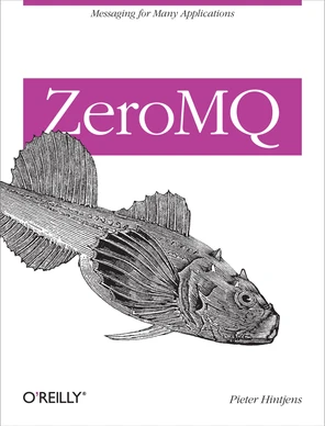 Messaging Patterns - ZeroMQ [Book]