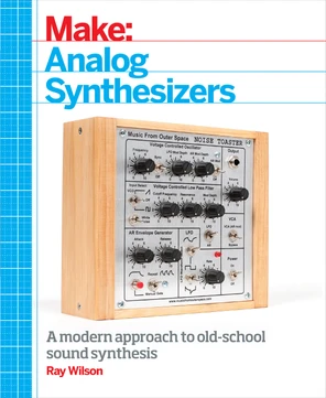 2. Tooling Up for Building Analog Synths - Make: Analog Synthesizers [Book]