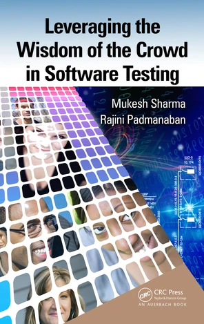 Leveraging the Wisdom of the Crowd in Software Testing [Book]