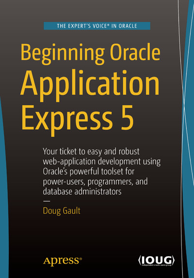 About the Technical Reviewer - Beginning Oracle Application Express 5 ...