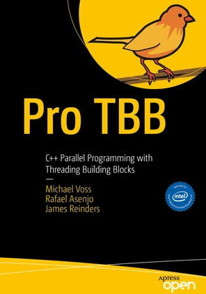 Pro TBB: C++ Parallel Programming with Threading Building Blocks [Book]
