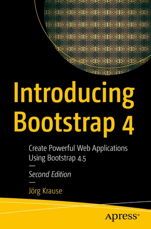 1. Introduction to Bootstrap - Introducing Bootstrap 4: Create Powerful ...