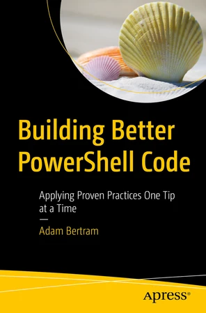 16. Build Scripts for Speed - Building Better PowerShell Code: Applying ...