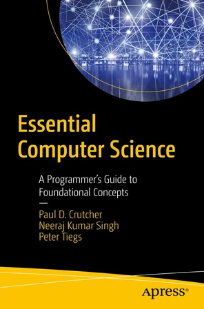 Back Matter - Essential Computer Science: A Programmer’s Guide to ...