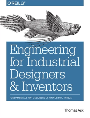 Design! - Engineering for Industrial Designers and Inventors [Book]