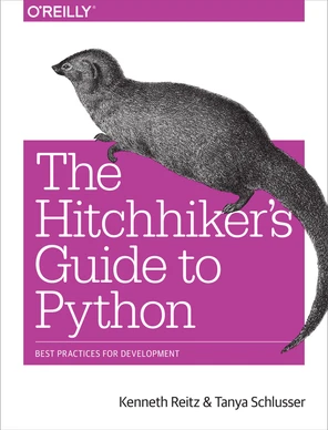 The Hitchhiker's Guide to Python [Book]
