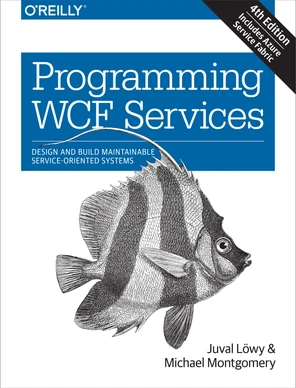 Programming WCF Services, 4th Edition [Book]
