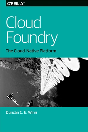 Cloud Foundry [Book]