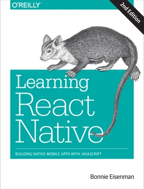 Learning React Native, 2nd Edition [Book]