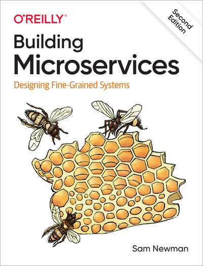 Building Microservices, 2021 ed.