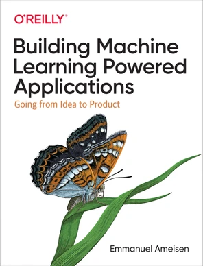 Building Machine Learning Powered Applications [Book]