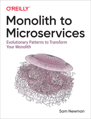 3. Splitting the Monolith - Monolith to Microservices [Book]