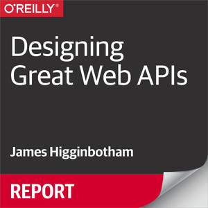 Designing Great Web APIs [Book]