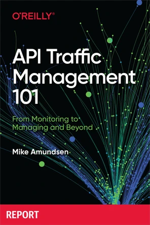 Preface - API Traffic Management 101 [Book]