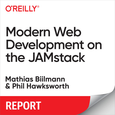 Introduction - Modern Web Development on the JAMstack [Book]