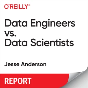 Data Engineers vs. Data Scientists - Data Engineers vs. Data Scientists ...