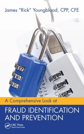 A Comprehensive Look at Fraud Identification and Prevention [Book]