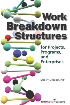 Work Breakdown Structures for Projects, Programs, and Enterprises [Book]