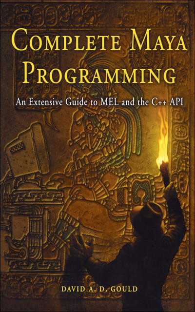 2. Fundamental Maya Concepts - Complete Maya Programming [Book]