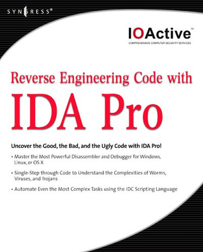 6. Anti-Reversing - Reverse Engineering Code with IDA Pro [Book]