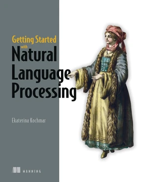 1 Introduction - Getting Started with Natural Language Processing [Book]
